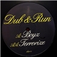 Dub & Run - Boyz / Terrorize