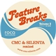 CMC & Silenta - Feature Breaks Volume 2